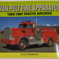 Van Pelt Fire Apparatus 1925-1987 Photo Archive Paperback Book By Chuck Madderom VG