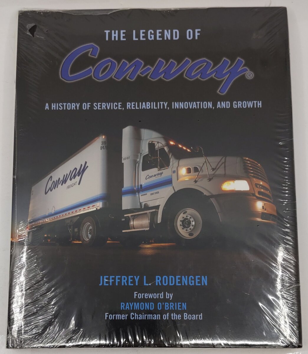 The Legend of Con-way Hardcover Book By Jeffery L. Rodengen MT