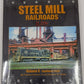 Steel Mill Railroads In Color Vol.6 Hardcover Book By Thomas Lawson Jr. MT