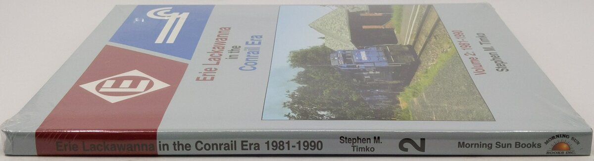 Erie Lackawanna in the Conrail Era Vol.2 Hardcover Book By Stephen M. Timko MT