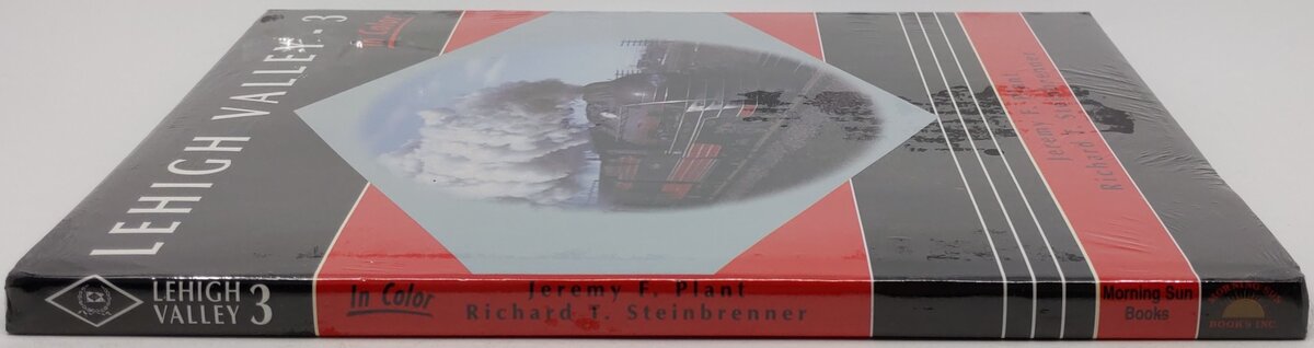 Lehigh Valley in Color Vol.3 Hardcover By Jeremy F Plant, Richard T Steinbrenner MT