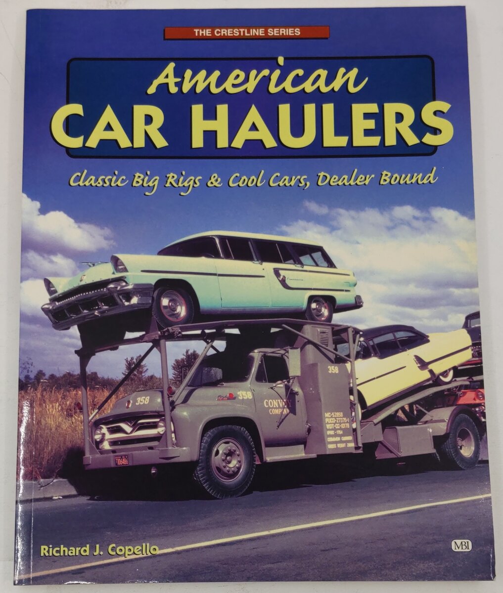 American Car Haulers Paperback Book By Richard J. Copello EX