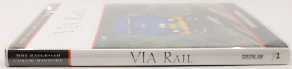 MBI Railroad Color History VIA Rail Hardcover Book By Christopher C.N. Greenlaw EX