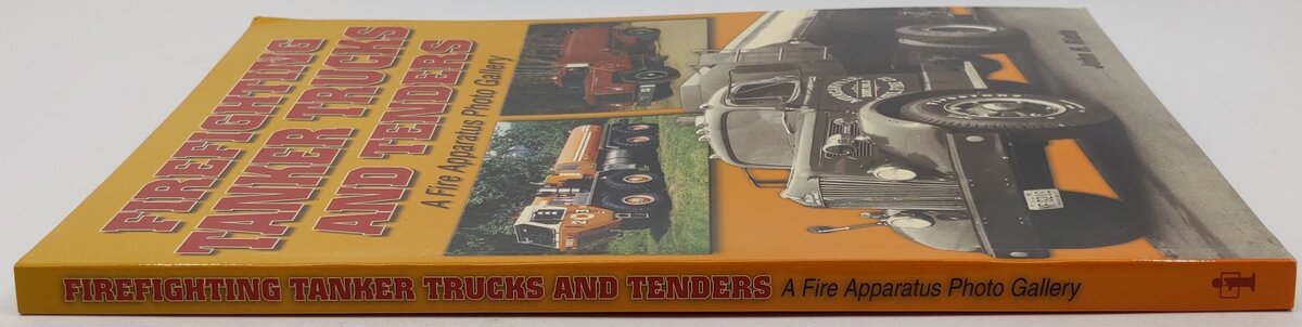 Firefighting Tanker Trucks and Tenders Paperback Book By John Rieth VG