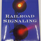Railroad Signaling Hardcover Book By Brian Solomon VG