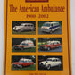 The American Ambulance 1900-2002 Paperback Book By Walter M.P. McCall EX