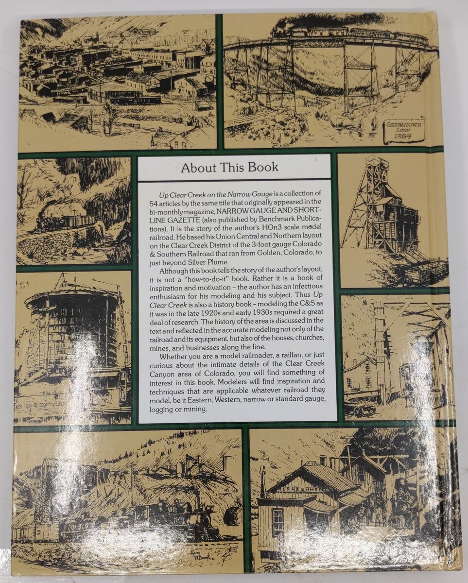 Up Clear Creek on the narrow gauge Hardcover Book By Harry W. Brunk VG