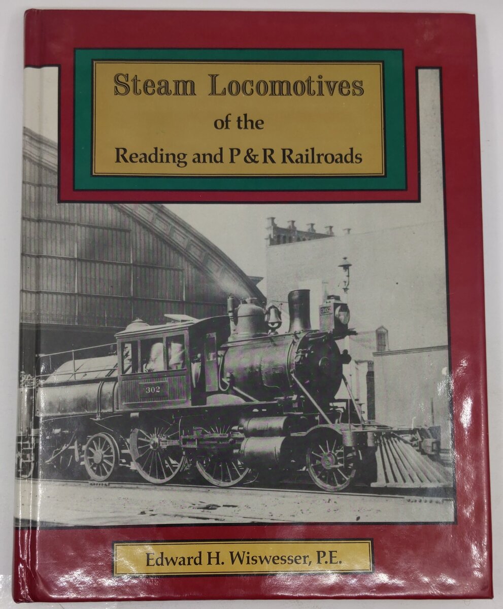 Steam Locomotives Of The Reading And P&R Railroads Hardcover Book VG
