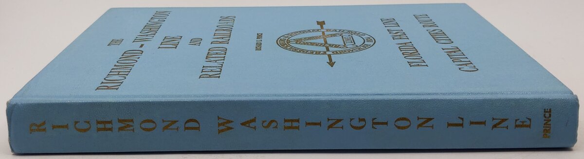 The Richmond-Washington Line And Related Railroads Hardcover By Richard E Prince EX