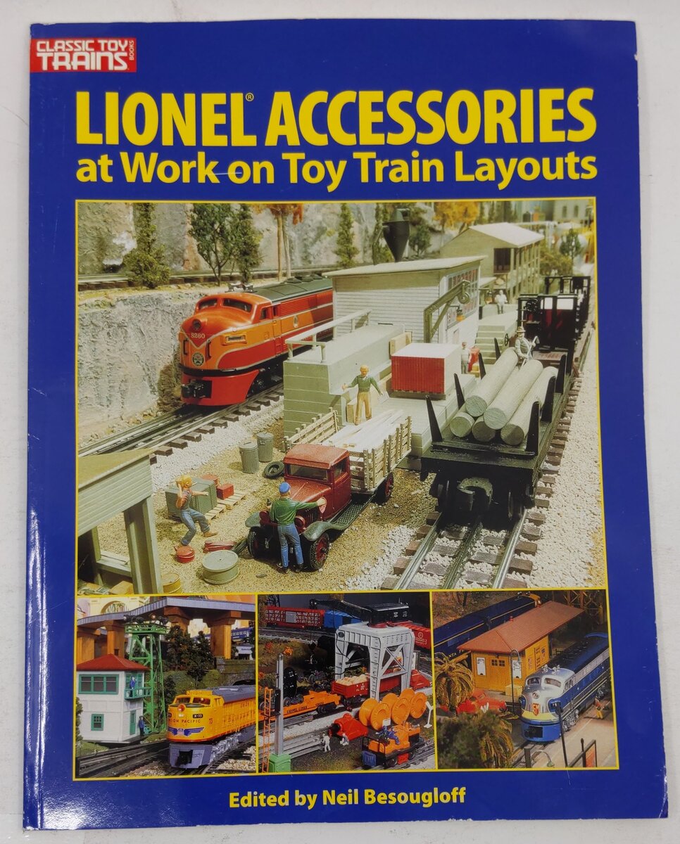 Lionel Accessories At Work On Toy Train Layouts Paperback Book Neil Besougloff VG