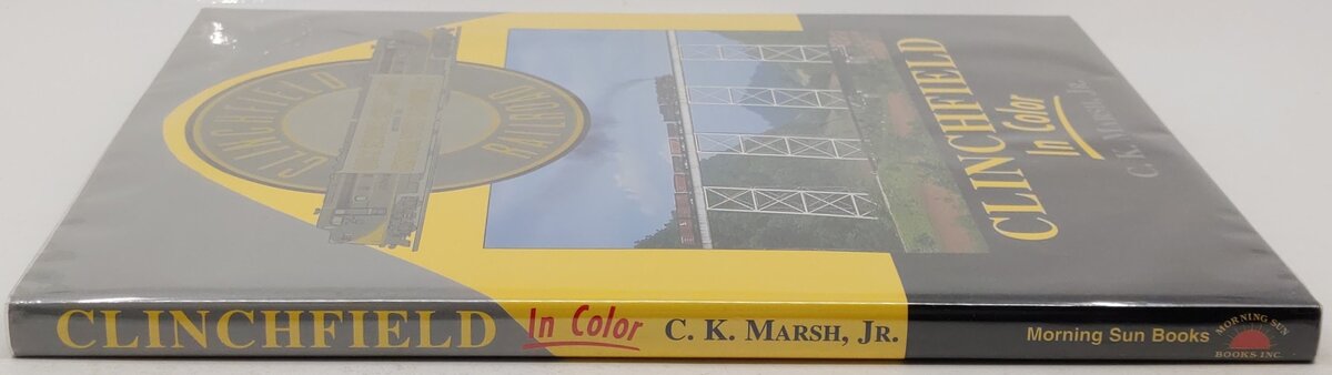 Clinchfield in Color, Vol. 1 Hardcover Book By C. K. Marsh Jr. EX