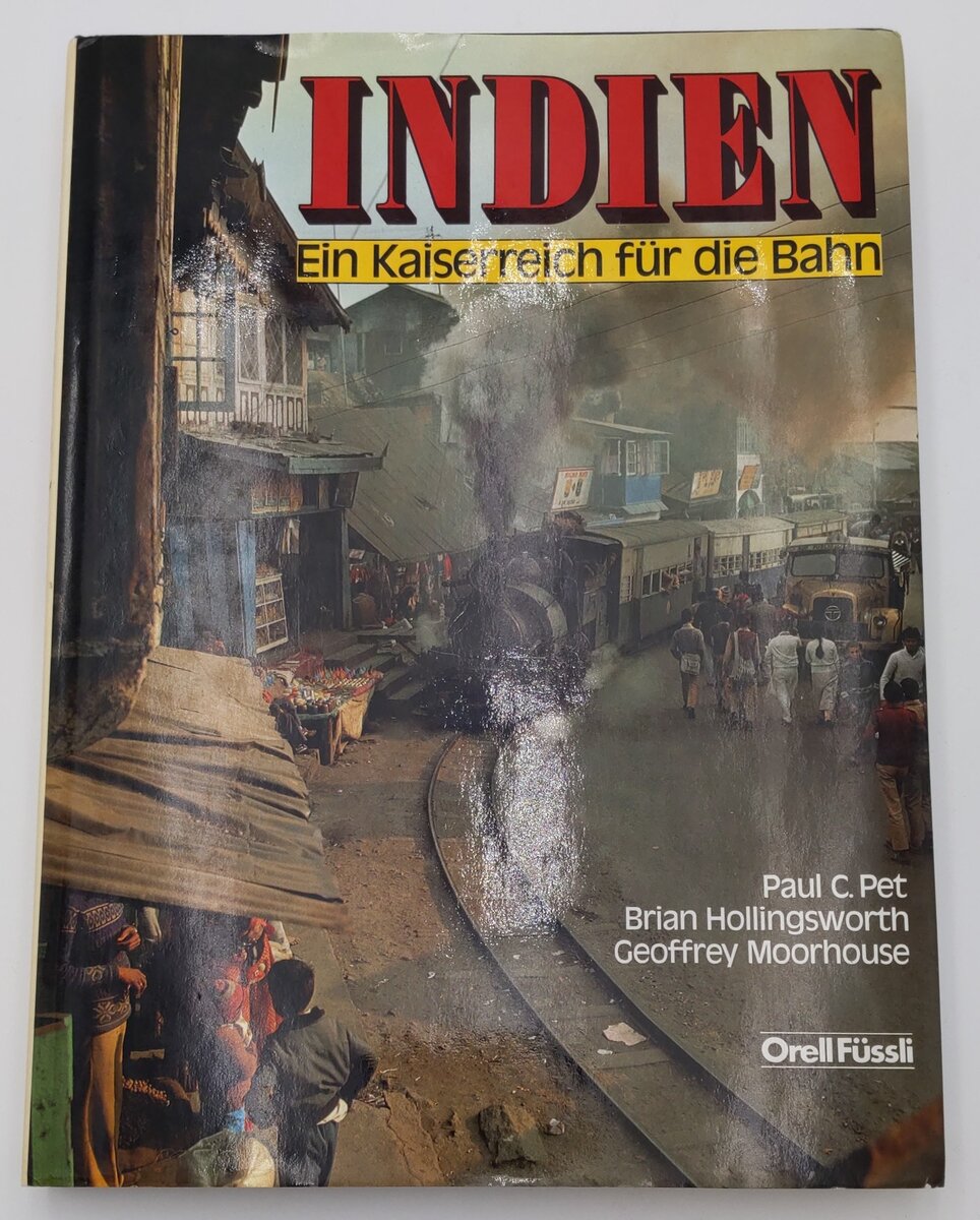 Indien: Ein Kaiserreich für die Bahn Hardcover Book By Paul C. Pet VG