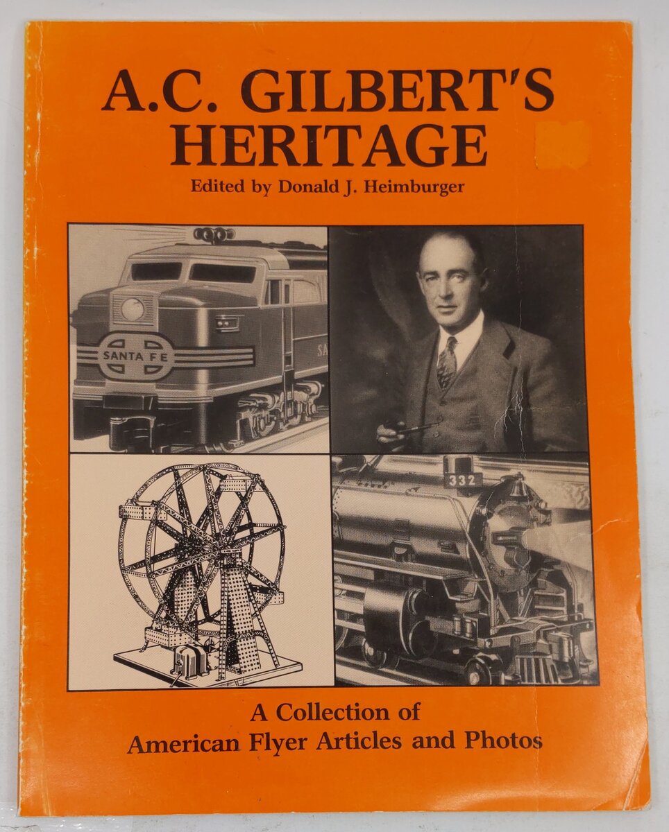 A.C. Gilbert's Heritage Paperback Book By Donald Heimberger VG