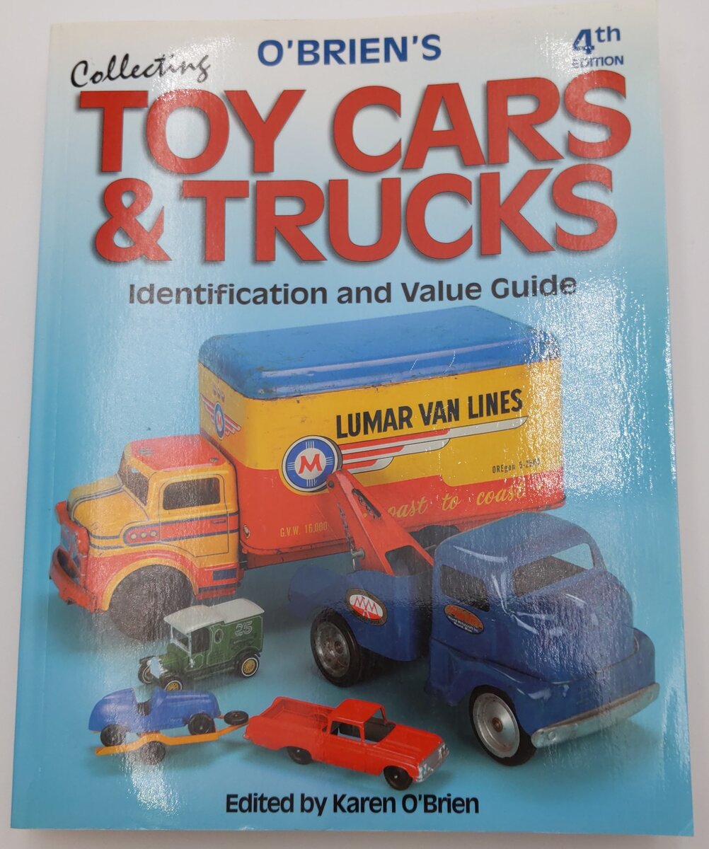 O'Brien's Collecting Toy Cars & Trucks 4th Edition Paperback Book Karen O'Brien EX