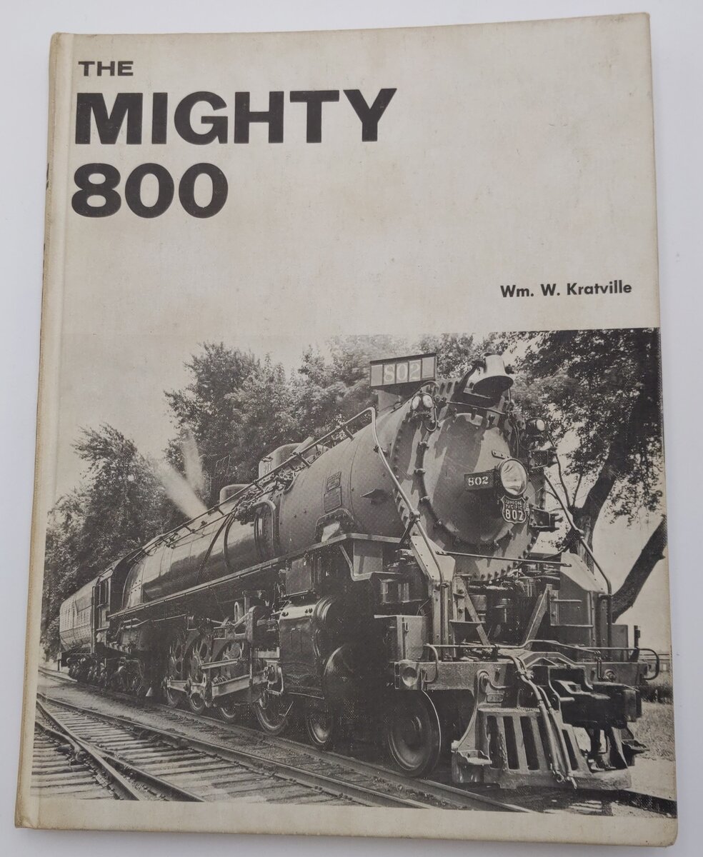 The Mighty 800 Hardcover Book By William W. Kratville VG