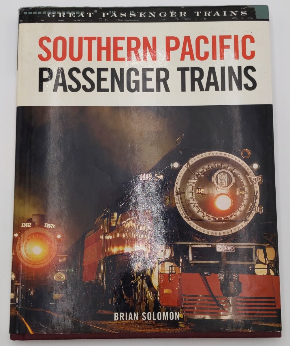 Southern Pacific Passenger Trains Hardcover Book By Brian Solomon VG