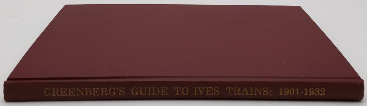 Greenberg's Guide To Ives Train: 1901-1932 Hardcover Book By Al McDuffie VG