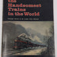 The Handsomest Trains in the World Paperback Book By William T. Greenberg,Jr. VG