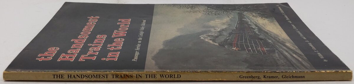 The Handsomest Trains in the World Paperback Book By William T. Greenberg,Jr. VG