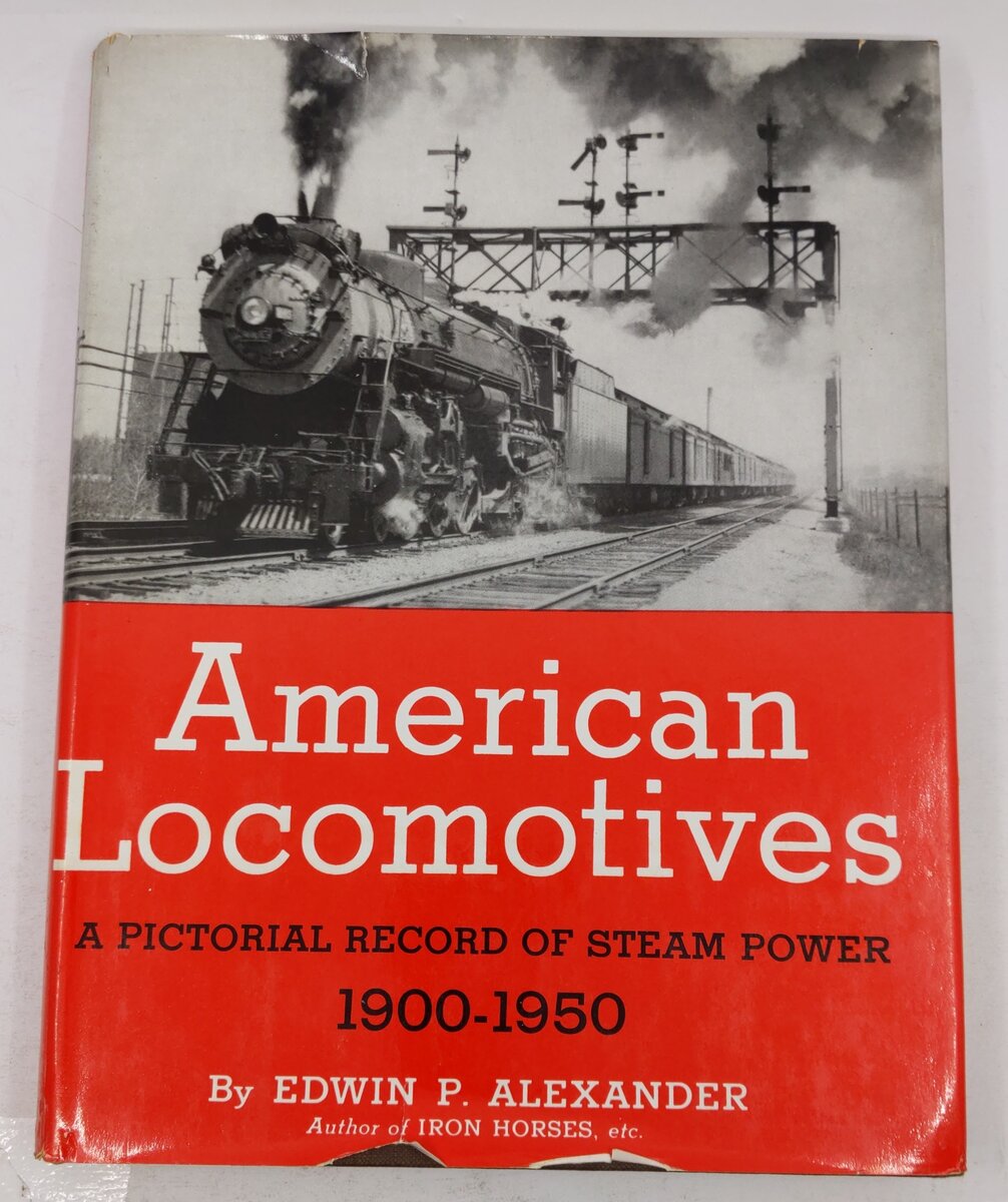 American Locomotives, 1900-1950 Hardcover Book By Edwin P. Alexander VG