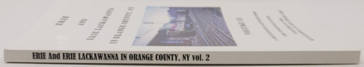 Erie & Erie Lackawanna In Orange County, NY Vol.2 Paperback Book EX