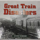 Great Train Disasters Hardcover Book By Geoffrey Kichenside EX
