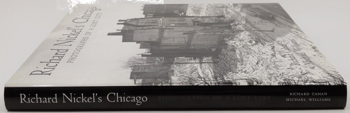Richard Nickel's Chicago Hardcover Book By Richard Cahan and Michael Williams EX