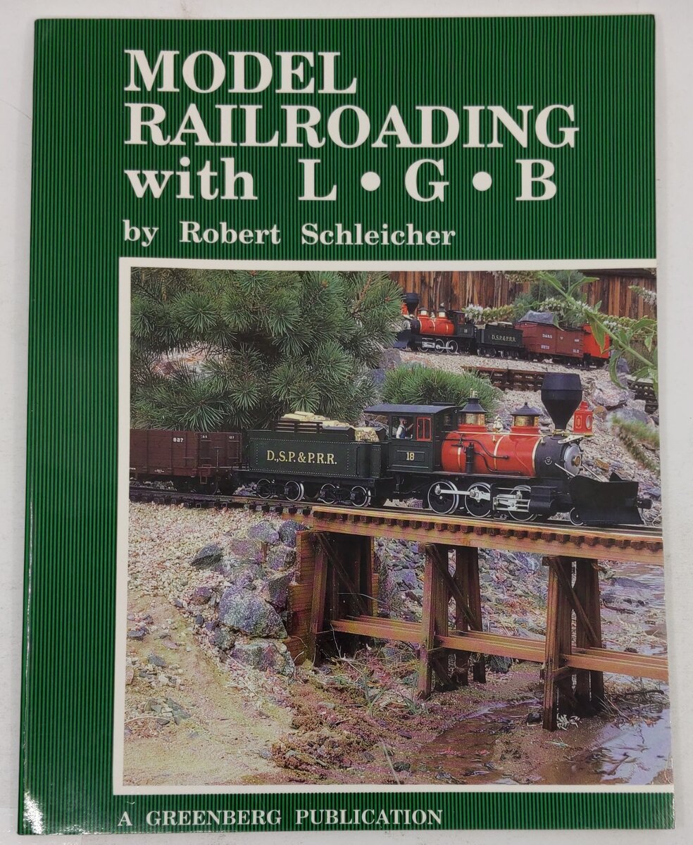 Model Railroading With L.G.B. Hardcover Book By Robert Schleicher VG