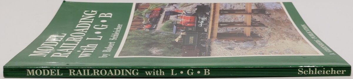 Model Railroading With L.G.B. Hardcover Book By Robert Schleicher VG