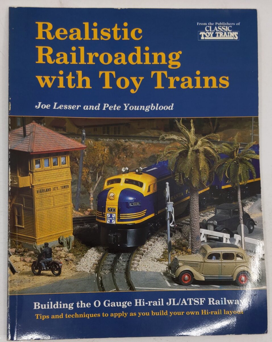 Realistic Railroading With Toy Trains Paperback By Joe Lesser, Pete Youngblood VG