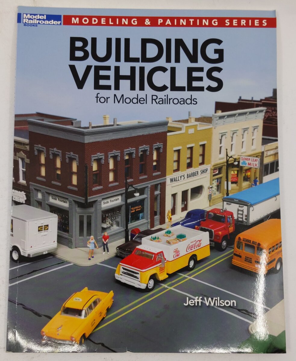 Building Vehicles for Model Railroads Paperback Book By Jeff Wilson VG