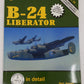 B-24 Liberator in Detail Paperback Book By Bert Kinzey VG