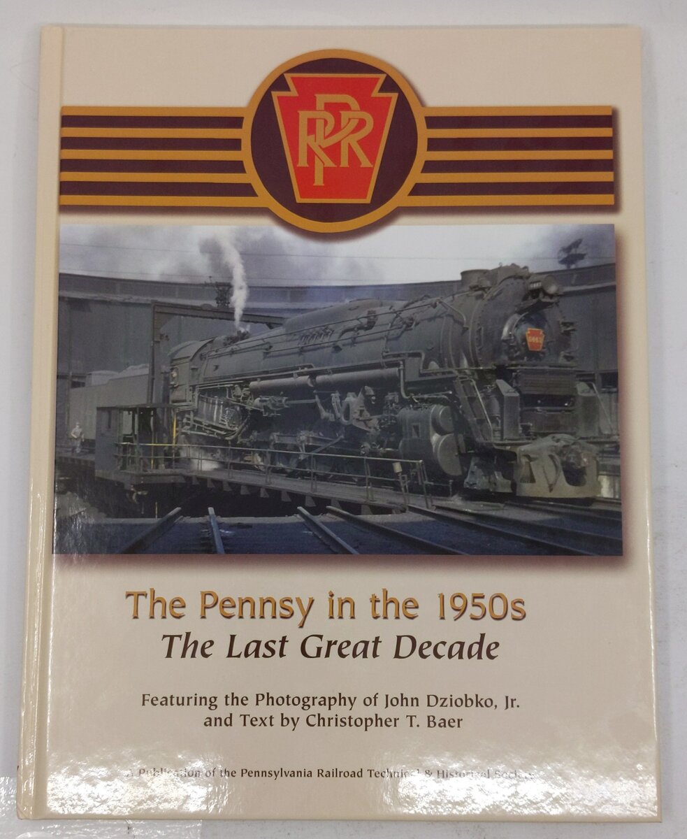 The Pennsy in the 1950s Hardcover Book By Christopher T. Baer EX