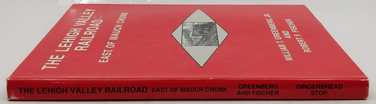 The Lehigh Valley Railroad Hardcover William T. Greenberg Jr, Robert F. Fischer VG