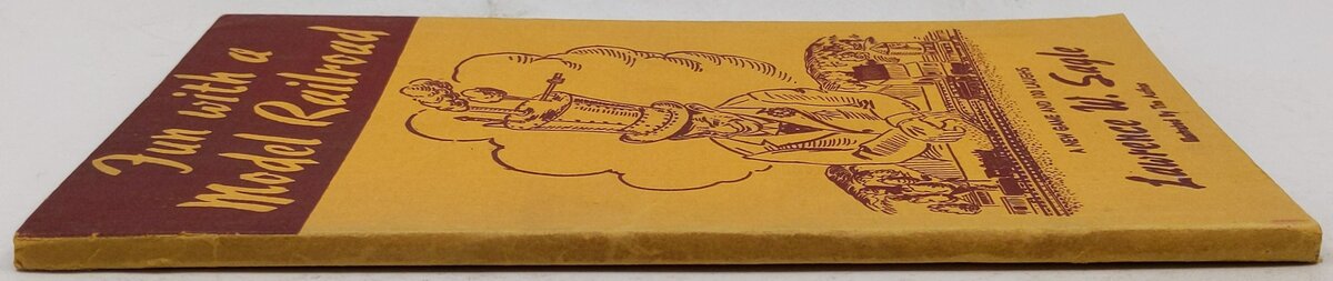 Fun With A Model Railroad Paperback Book By Lawrence W. Sagle VG