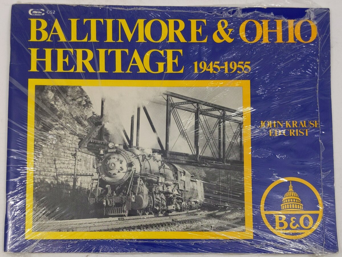 Baltimore & Ohio Heritage, 1945-1955 Paperback  Book By John Krause and Ed Crist MT