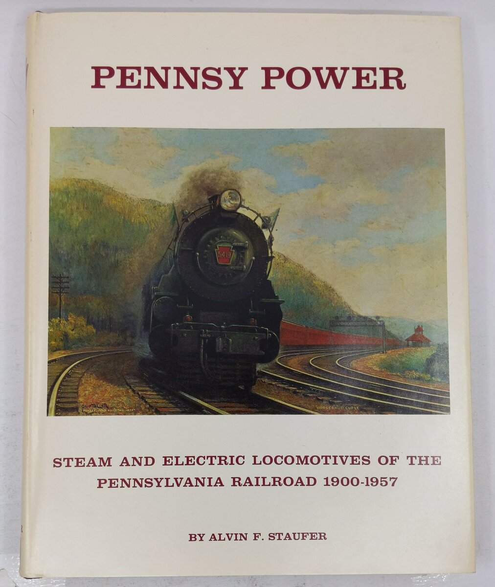 Pennsy Power Hardcover Book By Alvin F Staufer VG