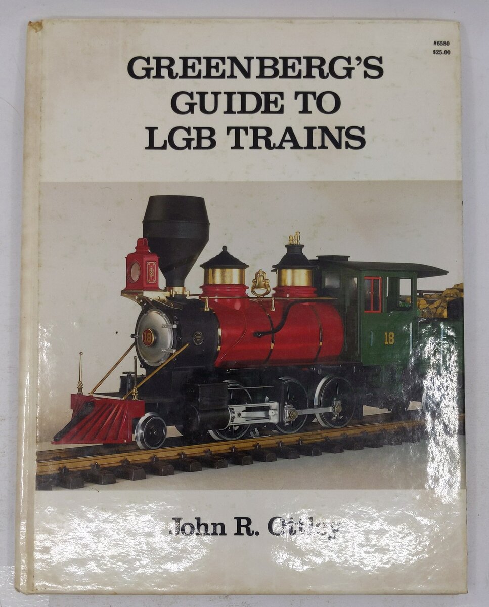 Greenberg's guide to LGB trains Hardcover Book By John R. Ottley VG