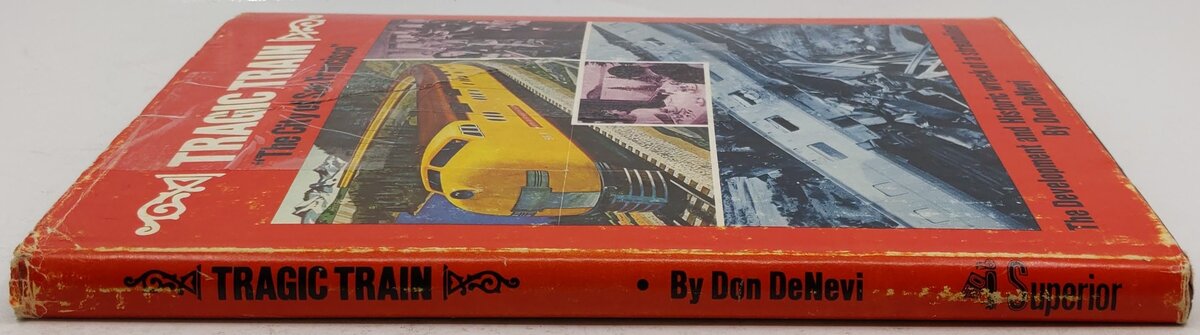 Tragic Train "The City of San Francisco" Hardcover Book By Don DeNevi VG