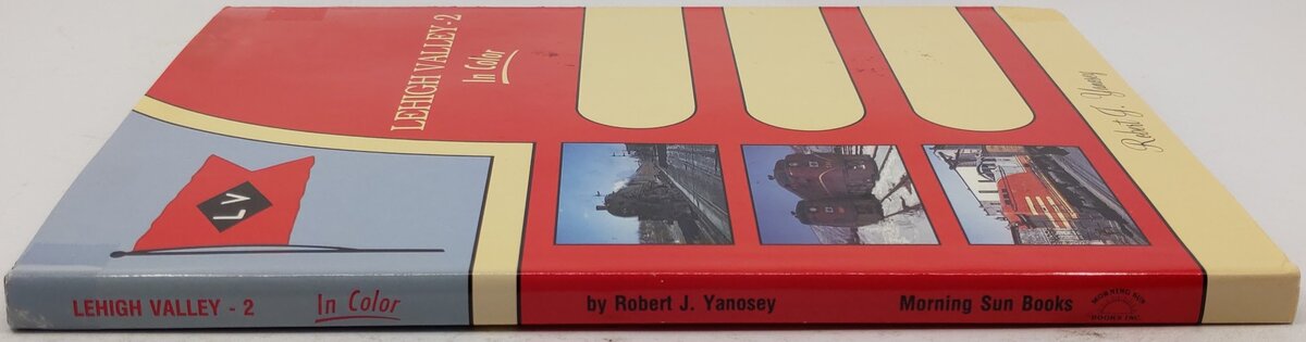 Lehigh Valley in Color, Vol. 2 Hardcover Book By Robert J. Yanosey VG