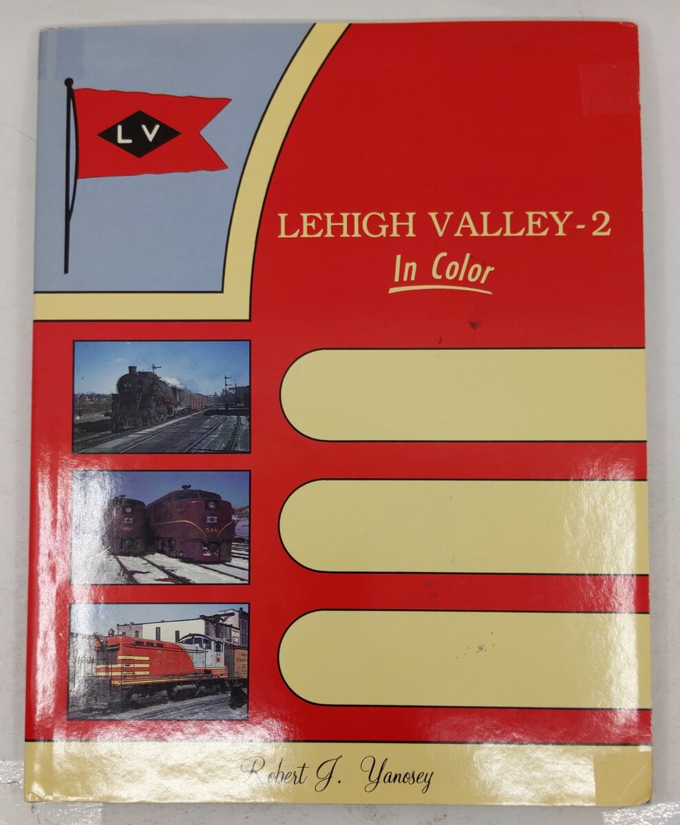 Lehigh Valley in Color, Vol. 2 Hardcover Book By Robert J. Yanosey VG