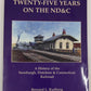 Twenty-five Years on the ND&C Paperback Book By Bernard L. Rudberg VG