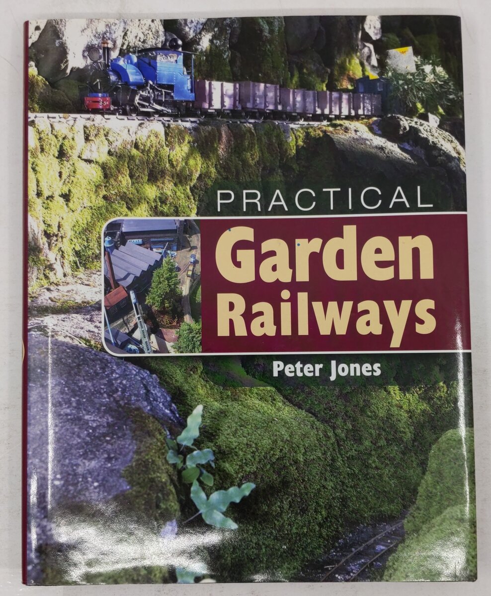 Practical Garden Railways Hardcover Book By Peter Jones VG