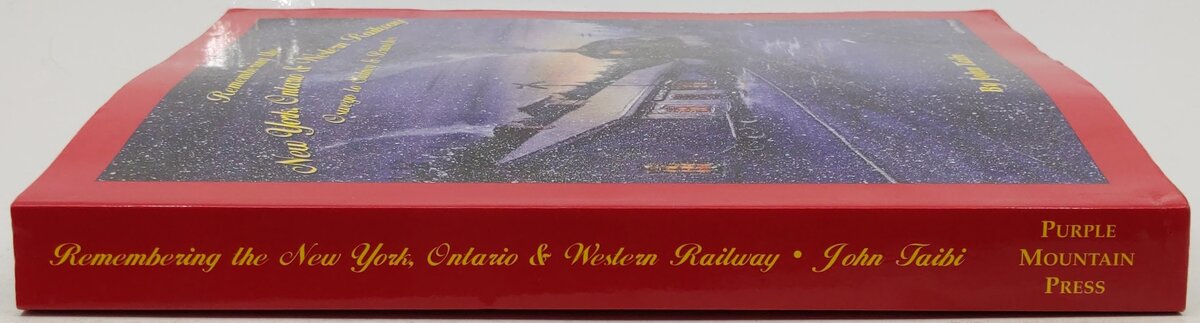 Remembering the New York, Ontairo & Western: Oswego to Sidney Paperback Book VG