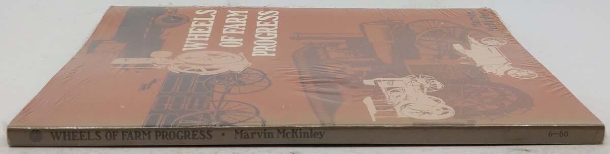 Wheels Of Farm Progress Paperback Book By Marvin McKinley VG