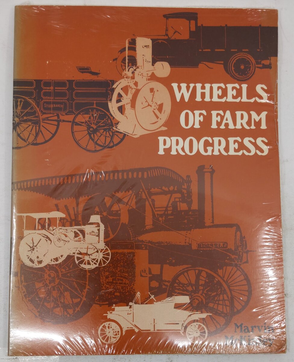 Wheels Of Farm Progress Paperback Book By Marvin McKinley VG