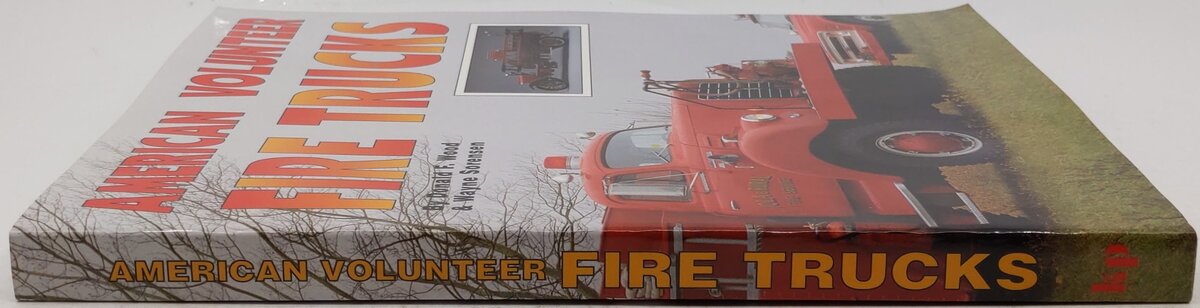 American Volunteer Fire Trucks Paperback Book By Donald F. Wood & Wayne Sorensen EX