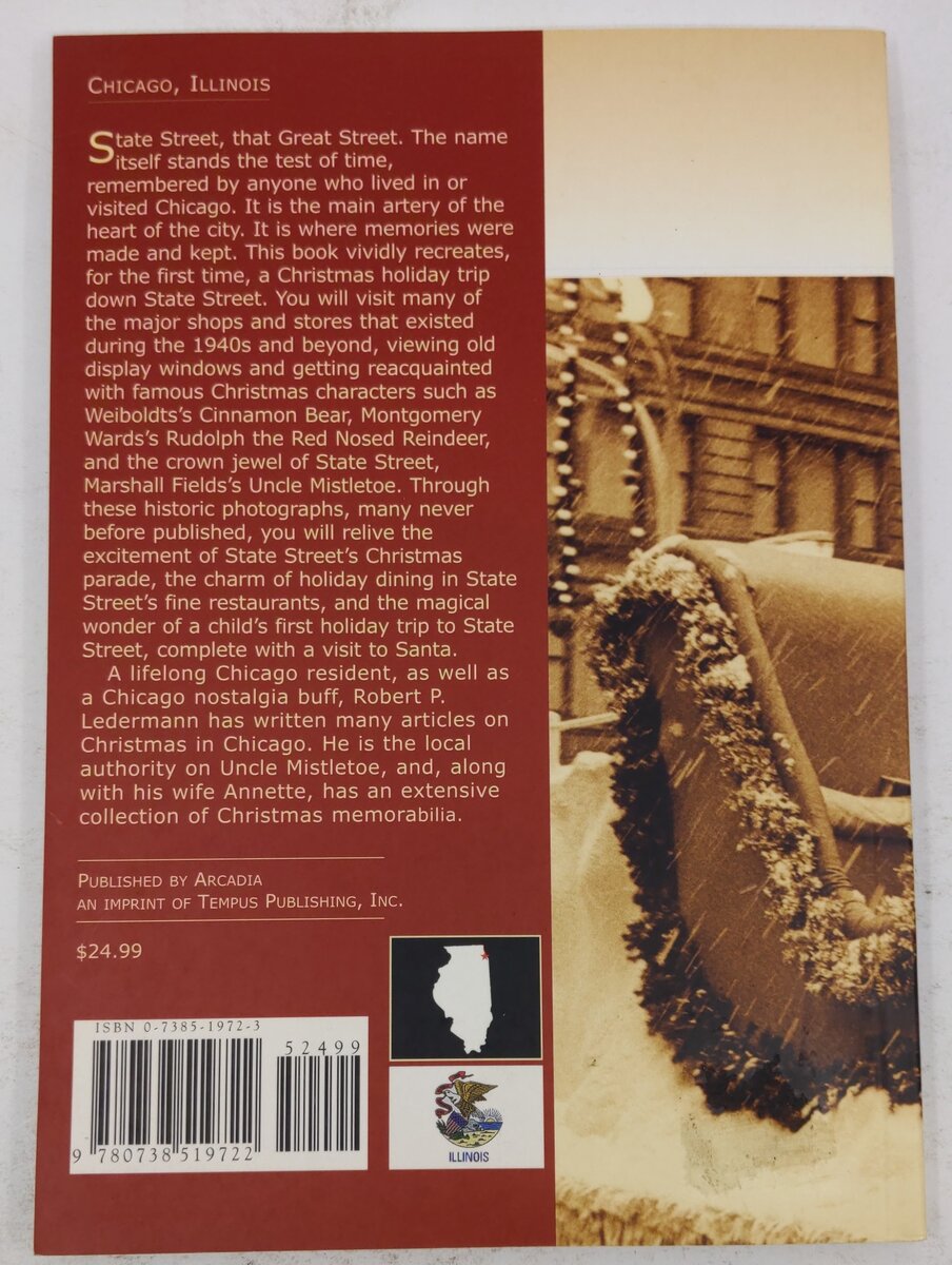 Christmas On State Street 1940s And Beyond Paperback By Robert P. Ledermann VG