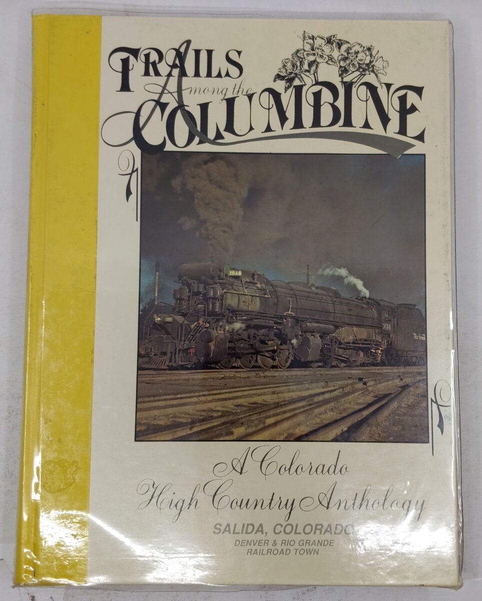 Trails Among the Columbine Hardcover Book By Dell A. McCoy, Steven J. Meyers EX