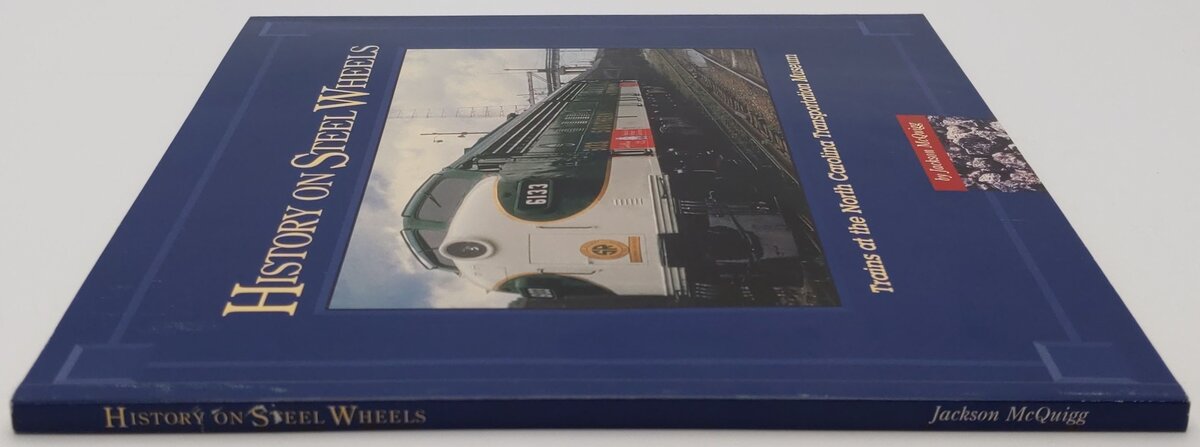 History On Steel Wheels Paperback Book By Jackson McQuigg EX